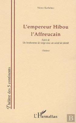 Bertrand.pt - L'Empereur Hibou L'Affreucain ; Un Bonhomme De Neige Sous Un Soleil De Plomb