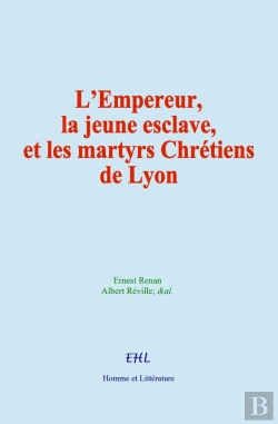 Bertrand.pt - L'Empereur, La Jeune Esclave, Et Les Martyrs Chrétiens