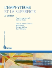 L'Emphytéose Et La Superficie (2e Édition)