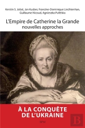 L'Empire De Catherine La Grande, Nouvelles Approches