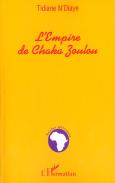 L'Empire De Chaka Zoulou