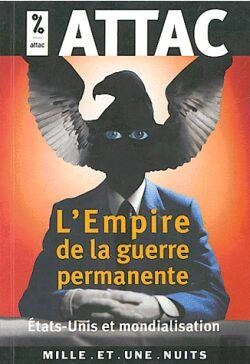 Bertrand.pt - L'Empire De La Guerre Permanente ; Etats-Unis Et Mondialisation