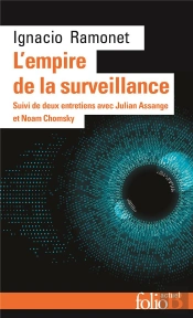 L'Empire De La Surveillance : Deux Entretiens Avec Julian Assange Et Noam Chomsky