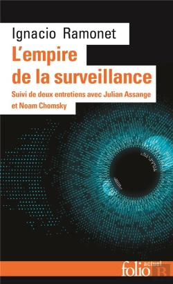 Bertrand.pt - L'Empire De La Surveillance : Deux Entretiens Avec Julian Assange Et Noam Chomsky
