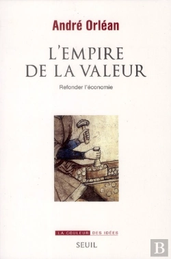 Bertrand.pt - L'Empire De La Valeur ; Refonder L'Économie