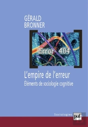 L'Empire De L'Erreur ; Éléments De Sociologie Cognitive