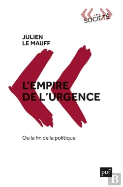 Bertrand.pt - L'Empire De L'Urgence, Ou La Fin De La Politique