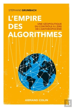 Bertrand.pt - L'Empire Des Algorithmes : Une Géopolitique Du Contrôle