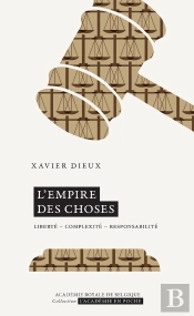 L'Empire Des Choses : Liberté, Complexité, Responsabilité
