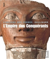 L'Empire Des Conquérants ; L'Egypte Au Nouvel Empire, 1560-1070 Av. J.-C.