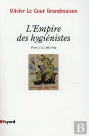 L'Empire Des Hygiénistes