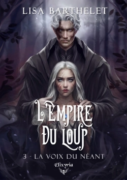 Bertrand.pt - L'Empire Du Loup Tome 3 : La Voix Du Néant