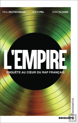 Bertrand.pt - L'Empire : Enquête Au Coeur Du Rap Français