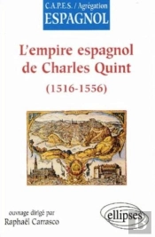 L'Empire Espagnol De Charles Quint (1516-1556)