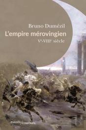 L'Empire Mérovingien : Ve-Viiie Siècle