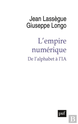 Bertrand.pt - L'Empire Numerique : De L'Alphabet À L'Ia