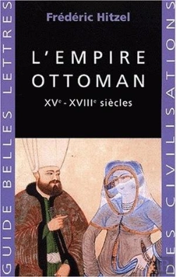 Bertrand.pt - L'Empire Ottoman : Xve-Xviiie Siècles