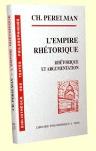 L'Empire Rhétorique ; Rhétorique Et Argumentation