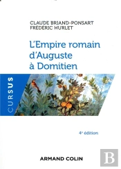L'Empire Romain D'Auguste À Domitien (4e Édition)