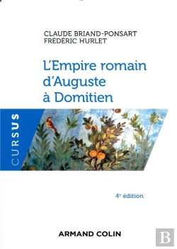 Bertrand.pt - L'Empire Romain D'Auguste À Domitien (4e Édition)