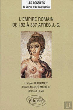 Bertrand.pt - L'Empire Romain De 192 À 337 Après J.-C