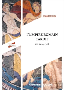 Bertrand.pt - L'Empire Romain Tardif : 235-641 Apr. J.-C.