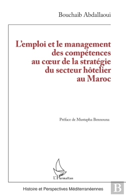 Bertrand.pt - L'Emploi Et Le Management Des Compétences Au Coeur De La Stratégie Du Secteur Hôtelier Au Maroc