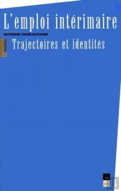 Bertrand.pt - L'Emploi Intérimaire ; Trajectoires Et Identités