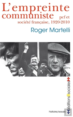 Bertrand.pt - L'Empreinte Communiste : Pcf Et Société Française, 1920-2010
