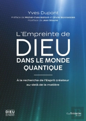 L'Empreinte De Dieu Dans Le Monde Quantique : À La Recherche De L'Esprit Créateur Au-Delà De La Matière