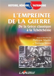 L'Empreinte De La Guerre, De La Grèce Classique À La Tchétchénie