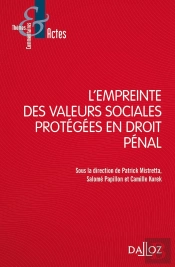 L'Empreinte Des Valeurs Sociales Protégées En Droit Pénal