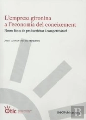 L'Empresa Gironina A L'Economia Del Coneixement.