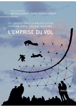 Bertrand.pt - L'Emprise Du Vol ; Culture Et Pratiques Aériennes