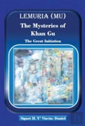 Lemuria (Mu) The Mysteries Of Khan Gu