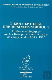 L'Ena : Est-Elle Une Business School ?