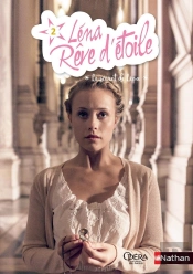 Léna, Rêve D'Étoile Tome 2 : Le Secret De Léna