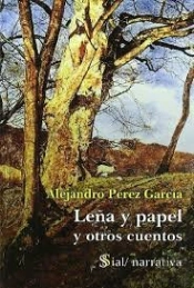 Leña Y Papel Y Otros Cuentos