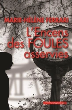 Bertrand.pt - L'Encens Des Foules Asservies