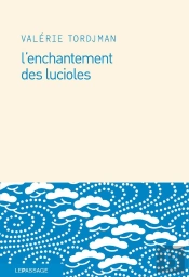 L'Enchantement Des Lucioles