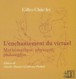 Bertrand.pt - L'Enchantement Du Virtuel ; Mathématique, Physique, Philosophie