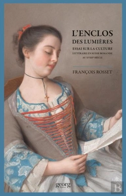 Bertrand.pt - L'Enclos Des Lumières ; Essais Sur La Culture Littéraire En Suisse Romande Au Xviiie Siècle