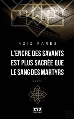 Bertrand.pt - L'Encre Des Savants Est Plus Sacree Que Le Sang Des Martyrs