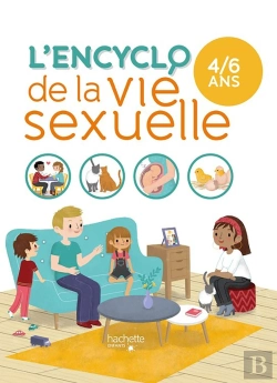 Bertrand.pt - L'Encyclo De La Vie Sexuelle ; 4-6 Ans