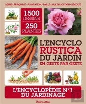 L'Encyclo Rustica Du Jardin En Geste Par Geste