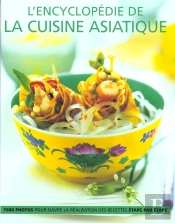L'Encyclopedie De La Cuisine Asiatique