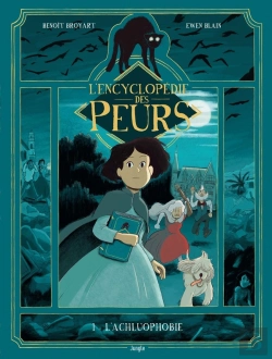Bertrand.pt - L'Encyclopédie Des Peurs Tome 1 : L'Achluphobie