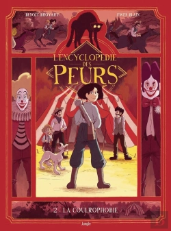 Bertrand.pt - L'Encyclopédie Des Peurs Tome 2 : La Coulrophobie