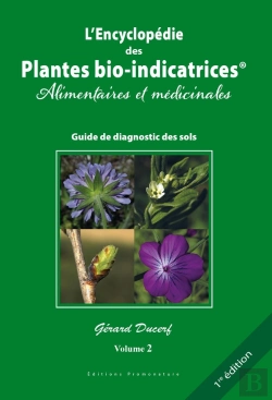 Bertrand.pt - L'Encyclopédie Des Plantes Bio-Indicatrices Alimentaires Et Médicinales, Guide De Diagnostics Des Sols Tome 2