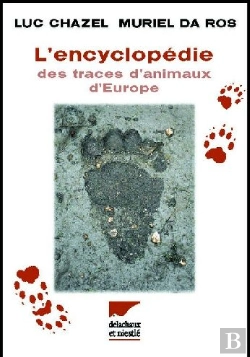 Bertrand.pt - L'Encyclopédie Des Traces D'Animaux D'Europe